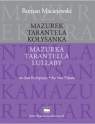 Mazurek. Tarantela. Kołysanka na 2 fortepiany PWM