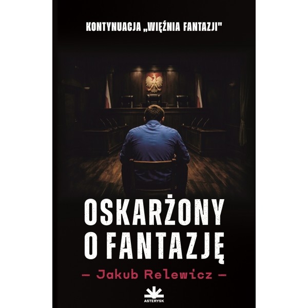 <img src='https://webimage.pl/pics/435/1/d85007-thickbox.jpg' style='height:440px' /> Oskarżony o fantazję