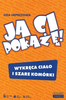 Ja Ci pokażę! Gra imprezowa - Szewczyk Michał