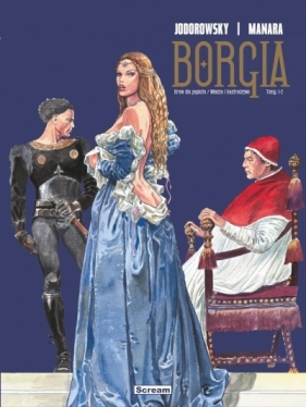 Borgia T. 1-2 - Alejandro Jodorowsky, Milo Manara