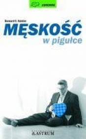 Męskość w pigułce