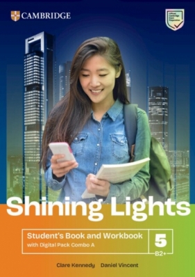 Shining Lights 5 B2+. Student's Book and Workbook with Digital Pack Combo A - Daniel Vincent, Clare Kennedy