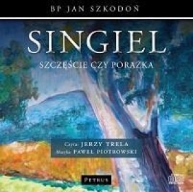 Singiel (Audiobook) - Jerzy Trela, Paweł Piotrowski, Jan Szkodoń