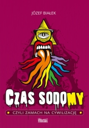 Czas sodomy - Józef Białek