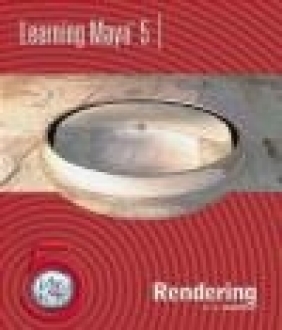 Learning Maya 5 Rendering  + CD