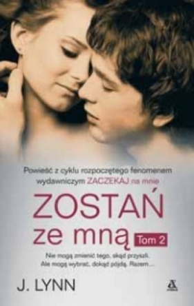 Zostań ze mną Tom 2 - J. Lynn