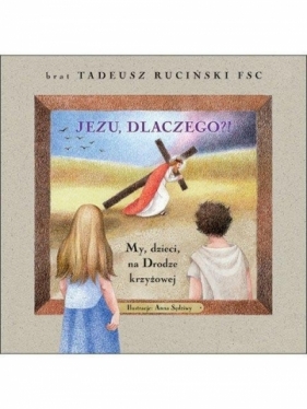 Jezu, dlaczego?! - Tadeusz Ruciński