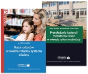 Przedłużanie kadencji dyrektorów szkół w okresie reformy oświaty + Rada rodziców w świetle r - Opracowanie zbiorowe