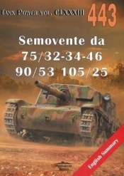 Semovente da 75/32-34-46, 90/53, 105/25. Tank Power vol. CLXXXIII 443 - Janusz Ledwoch