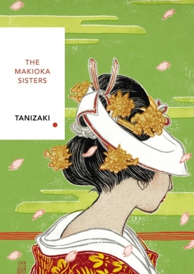 The Makioka Sisters - Tanizaki Jun'ichiro
