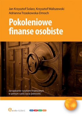 Pokoleniowe finanse osobiste - Jan Krzysztof Solarz, Krzysztof Minge