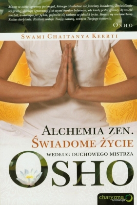 Alchemia zen - Keerti Swami Chaitanya