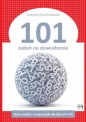 101 zadań na dowodzenie. Zbiór zadań z matematyki dla klas VII-VIII - Lucyna Grochowska