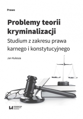 Problemy teorii kryminalizacji