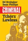 Criminal T.1 Tchórz/Lawless Ed Brubaker,