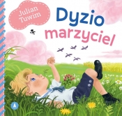 Dyzio marzyciel - Julian Tuwim