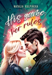 His Game, Her Rules. Wielkie Litery - Natalia Kulpińska