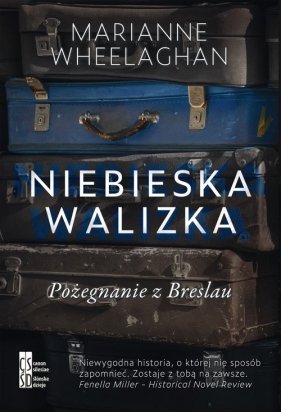 Niebieska walizka Pożegnanie z Breslau - Wheelaghan Marianne