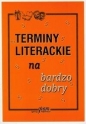 Terminy literackie na bardzo dobry - Krzysztof Gierymski