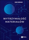 Wytrzymałość materiałów Jan Misiak