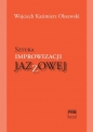 Sztuka improwizacji jazzowej - Wojciech Kazimierz Olszewski