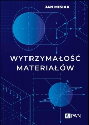 Wytrzymałość materiałów - Jan Misiak