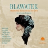 Bławatek
	 (Audiobook) Magdalena Buraczewska-Świątek
