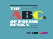 The ABCs of Polish Design - Szydłowska Agata, Solarz Ewa, Kowalska Agnieszka