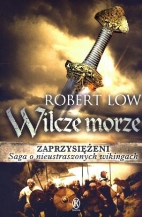 Zaprzysiężeni Wilcze morze - Robert Low