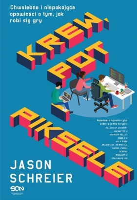 Krew pot i piksele - Jason Schreier