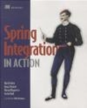 Spring Integration in Action Marius Bogoevici, Iwein Fuld, Jonas Partner