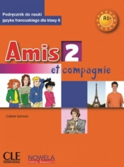 Amis et compagnie 2 A1+ 8 SP podręcznik - Colette Samson