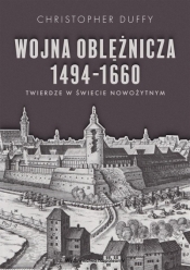 Wojna oblężnicza 1494-1660 - Christopher Duffy