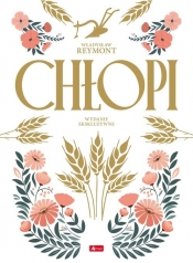 Chłopi wydanie ekskluzywne(kolorowe brzegi) - Władysław Stanisław Reymont