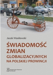 Świadomość zmian globalizacyjnych na Polskiej prowincji