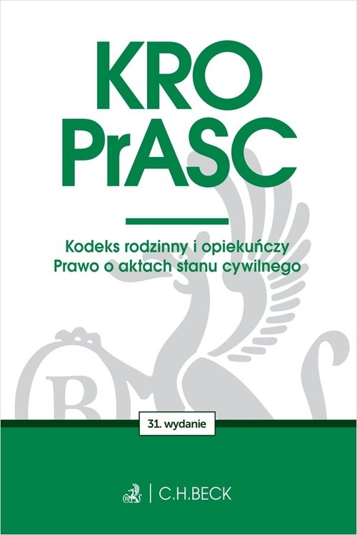 KRO. PrASC. Kodeks rodzinny i opiekuńczy. Prawo o aktach stanu cywilnego