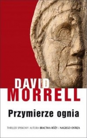 Przymierze ognia - Morrell David