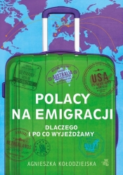 Polacy na emigracji - Kołodziejska Agnieszka