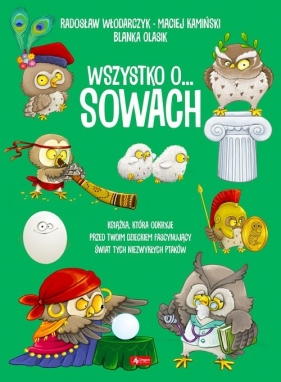 Wszystko o... sowach - Kamiński Maciej, Włodarczyk Radosław