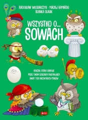 Wszystko o... sowach - Włodarczyk Radosław, Kamiński Maciej