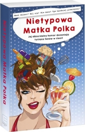 Nietypowa Matka Polka. - Anna Szczepanek