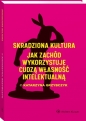 Skradziona kultura. Jak Zachód wykorzystuje cudzą własność intelektualną - Katarzyna Grzybczyk