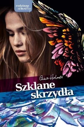 Szklane skrzydła - Gina Holmes