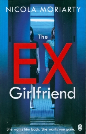 The Ex-Girlfriend - Nicola Moriarty