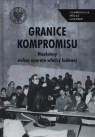 Granice kompromisu Naukowcy wobec aparatu władzy ludowej