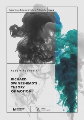 Richard Swineshead's Theory of Motion - Podkoński Robert