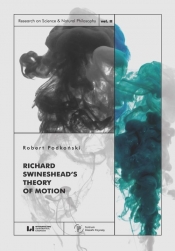 Richard Swineshead's Theory of Motion - Robert Podkoński