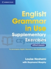 English Grammar in Use 3Ed Supplementary Exercises w/o ans - Louise Hashemi, Raymond Murphy
