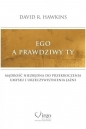 Ego a prawdziwy Ty - David R. Hawkins