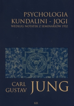 Psychologia kundalini - jogi - Carl Gustav Jung